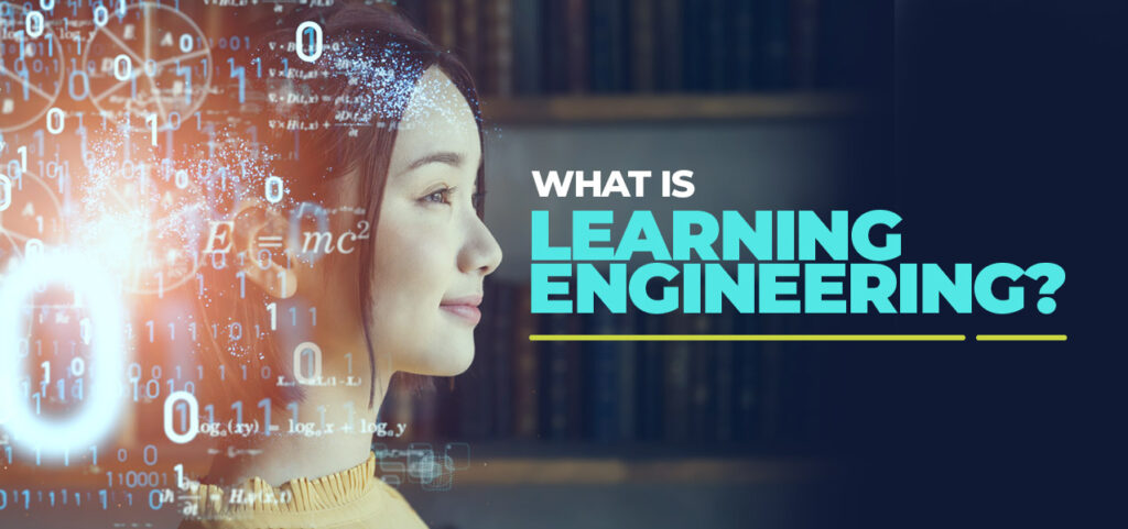 What is Learning Engineering?